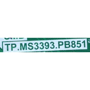 MAIN FUENTE PARA TV WESTINGHOUSE / NUMERO DE PARTE NUMERO DE PARTE / TP.MS3393.PB851 / H15041042-0A04523 / PANEL T500HVN07.4 / DISPLAY V500HJ1-PE8 / MODELO WD50FX1120